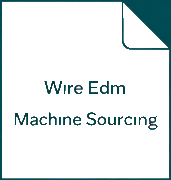 Wire Edm Machine Sourcing
